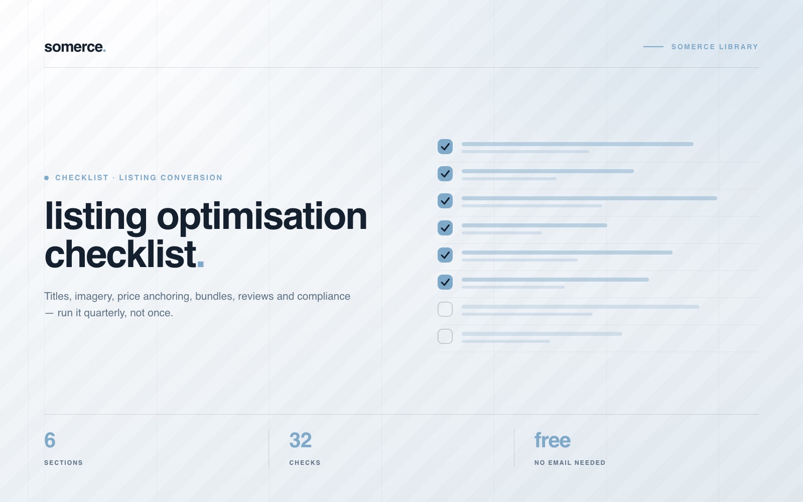 Cover of the somerce listing optimisation checklist: the title beside a column of eight tick boxes, six of them ticked and two still empty, above a footer reading 6 sections, 32 checks, free, no email needed